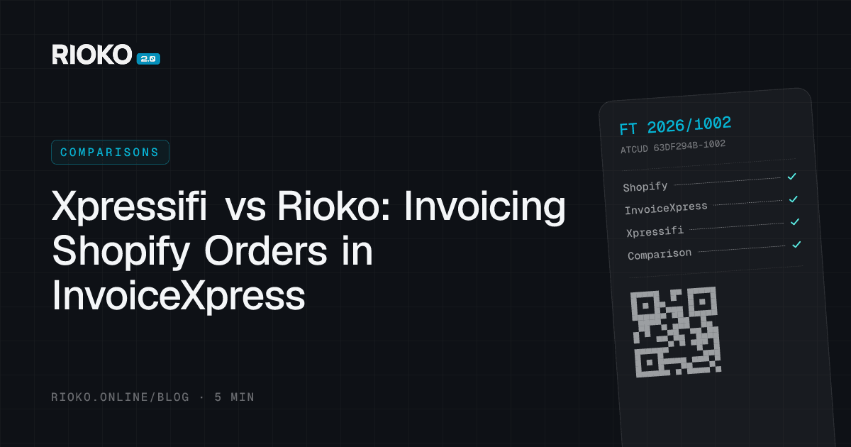 Xpressifi vs Rioko: Invoicing Shopify Orders in InvoiceXpress